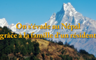 On s'évade au Népal, grâce à la famille d'un résident de la Bastide