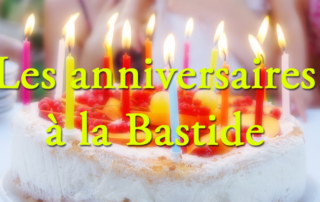 Les anniversaires de juillet pour nos résidents à la Bastide.