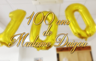 Les 100 ans de Madame DUIGOU à la Bastide de Pégomas.